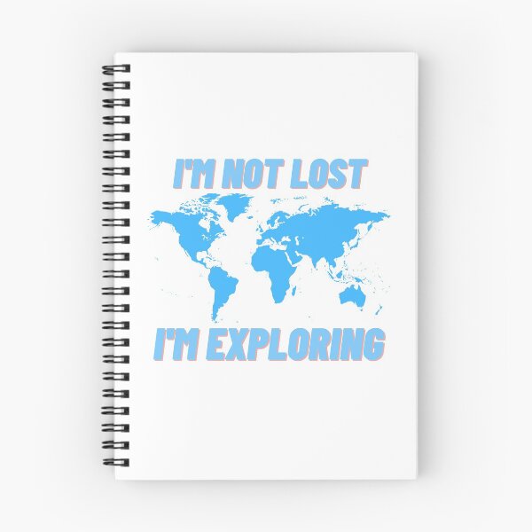 Item preview, I'm not Lost i'm Exploring designed and sold by Cubezz.