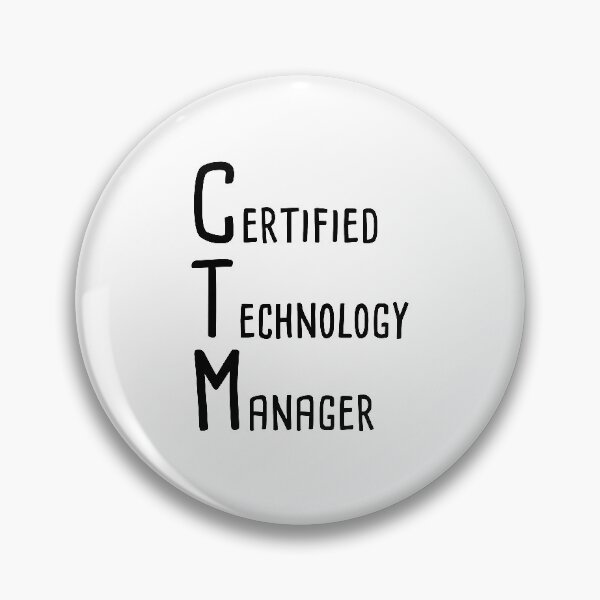 Item preview, Certified Technology Manager designed and sold by InspiredQuotes.
