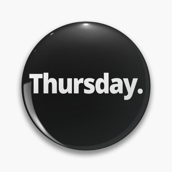 Item preview, Thursday. designed and sold by WittyChest.