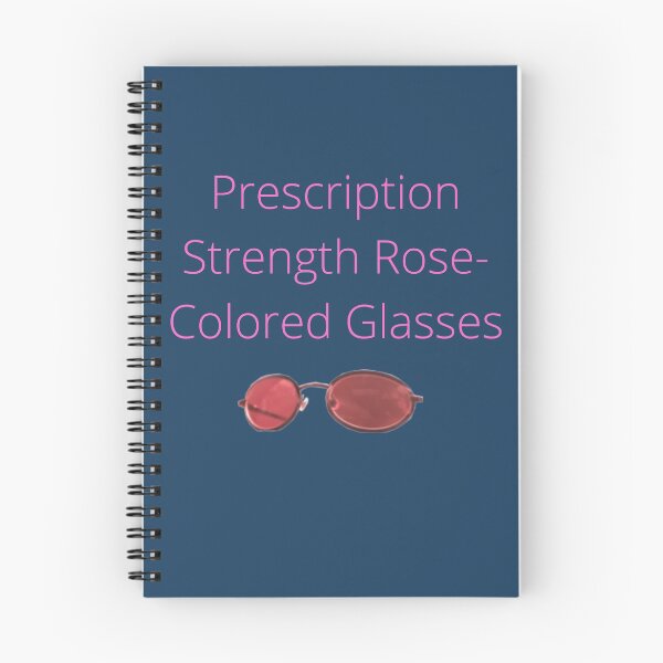 Item preview, Prescription Strength Rose-Colored Glasses designed and sold by Bravenewnormal.