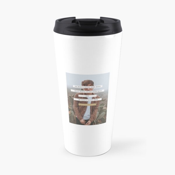 Connor Franta- Be What's Never Been Travel Mug