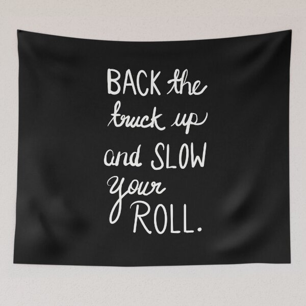 Item preview, Back the truck up designed and sold by clounewcomb.