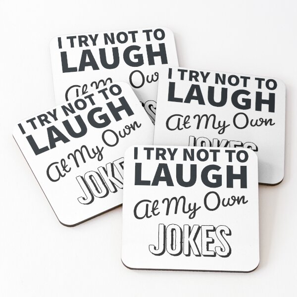 Item preview, I Try Not To Laugh at My Own Jokes- Funny Humor designed and sold by MNSDesignHub.