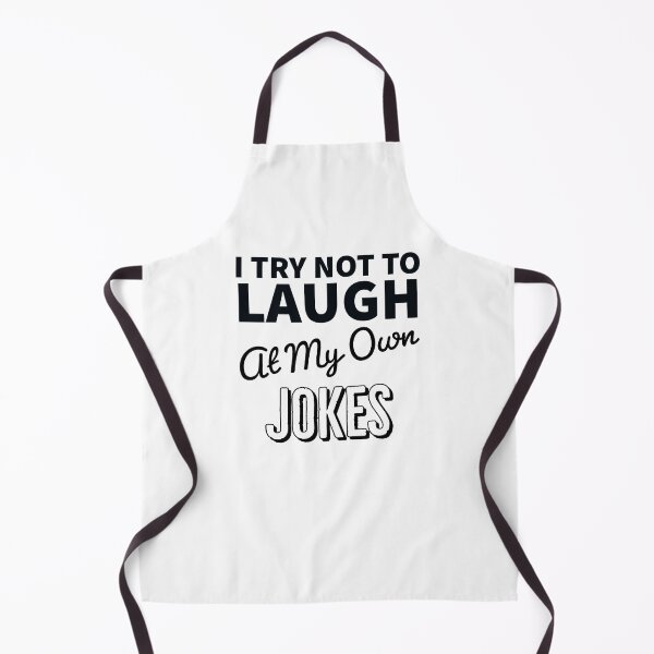 Item preview, I Try Not To Laugh at My Own Jokes- Funny Humor designed and sold by MNSDesignHub.