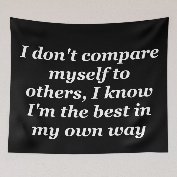 Item preview, I dont compare myself to others slogan designed and sold by shadowthor.