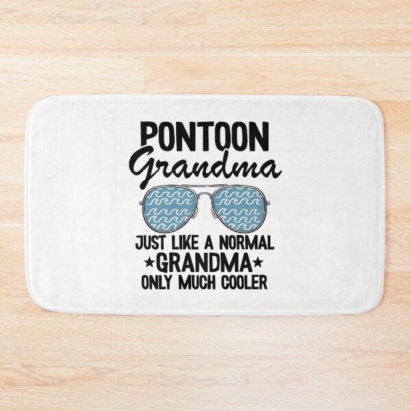 Item preview, Pontoon Grandma Just Like A Normal Grandpa Only Much Cooler Funny Pontoon designed and sold by Stronzi.