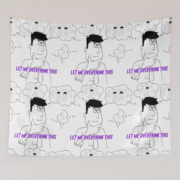 Item preview, Let me overthink this..Copy of I’m not angry.. designed and sold by Kidzx6.