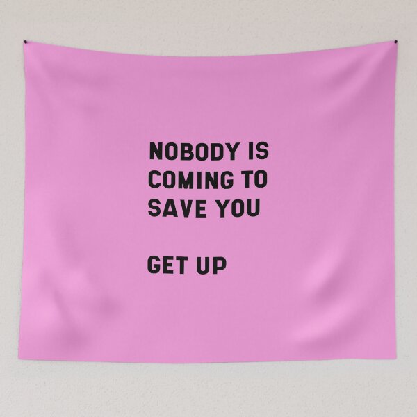 Item preview, NOBODY IS COMING TO SAVE YOU  designed and sold by UNNETart.