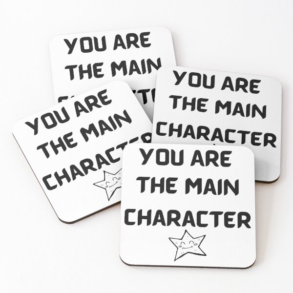 Item preview, You Are The Main Character designed and sold by SenGift.