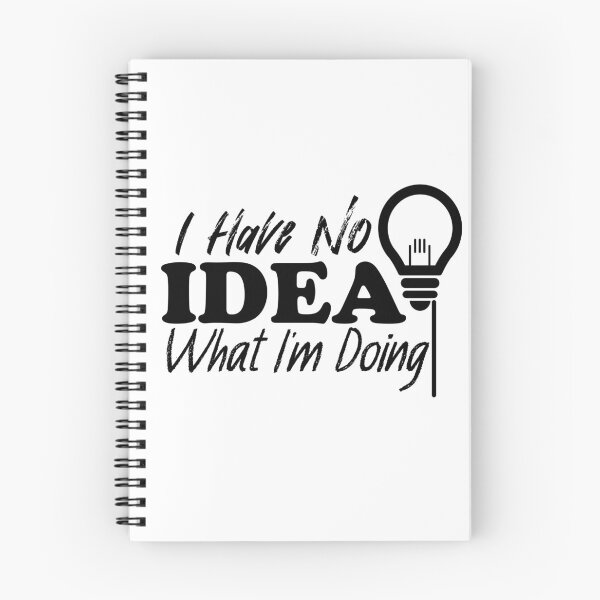 Item preview, I Have No Idea What I'm Doing (Light) designed and sold by the-krisney-way.