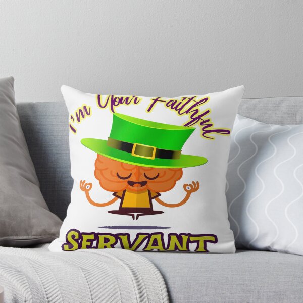 Item preview, I'm your servant brain & mind inspiring quote designed and sold by Inspirationarea.
