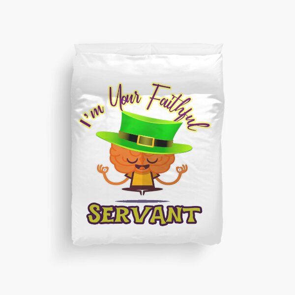 Item preview, I'm your servant brain & mind inspiring quote designed and sold by Inspirationarea.