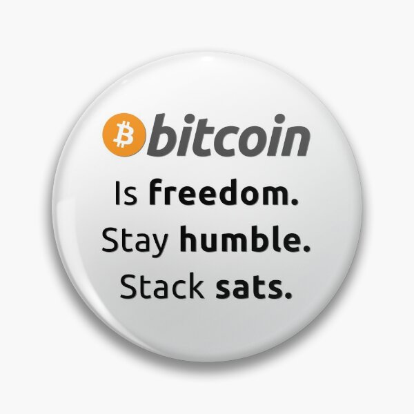 Item preview, Bitcoin is freedom. Stay humble. Stack sats designed and sold by BitcoinFTW.