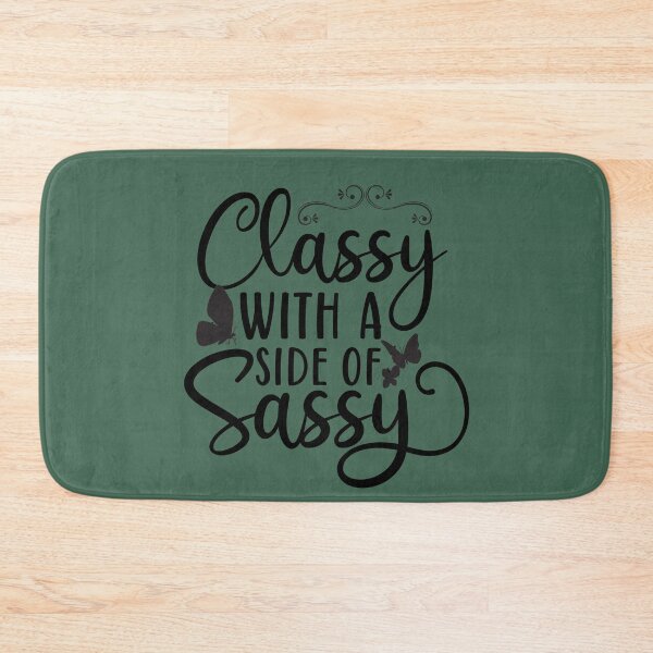 Item preview, Classy with a side of sassy designed and sold by Analee & K.