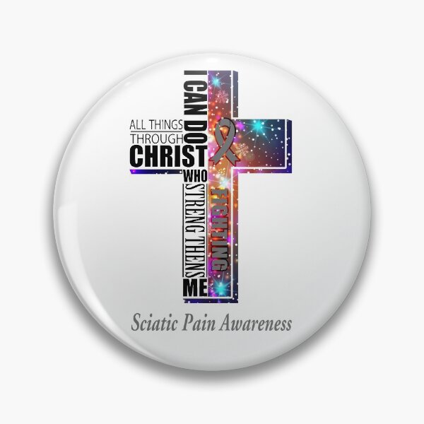 Item preview, I Can Do All Things Through Christ Sciatic Pain Awareness designed and sold by Brad-FI.