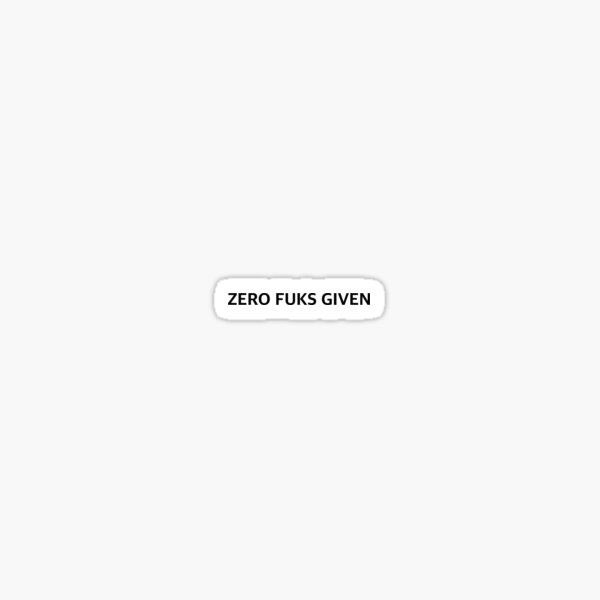 SRSTUDIO USA - 'ZERO FUCKS GIVEN'  Sticker