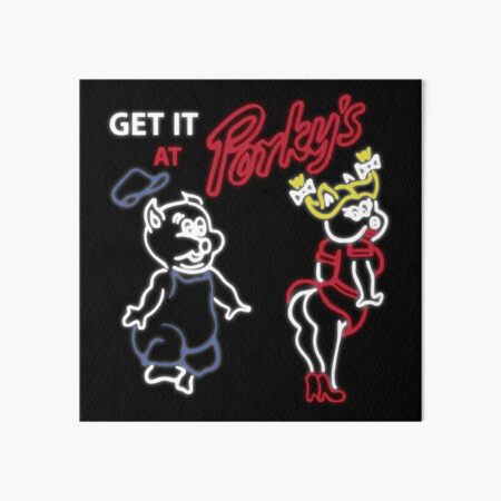 Porky's Strip Club Neon Sign | Artwork for Wall Art, Prints, Posters, Tshirts Art Board Print