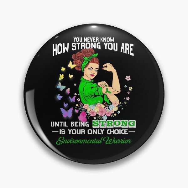 Item preview, Environmental Warrior You Never Know How Strong You Are designed and sold by largellie.