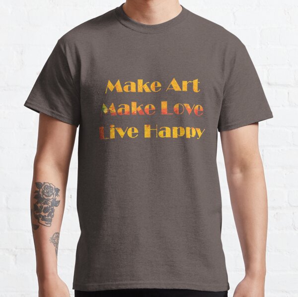 live happy t shirts