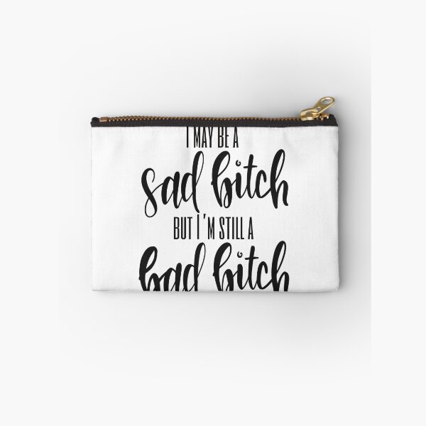 Item preview, Sad Bitch, Bad Bitch designed and sold by ladystromas.