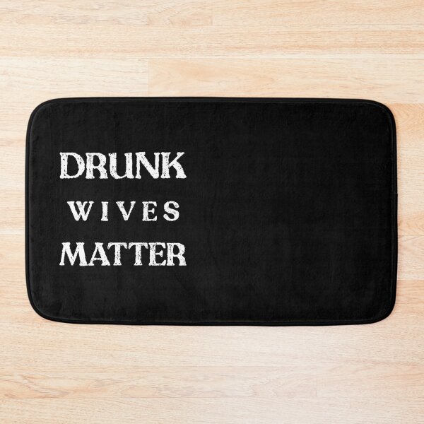 Item preview, Drunk Wives Matter designed and sold by Magic-Offers.
