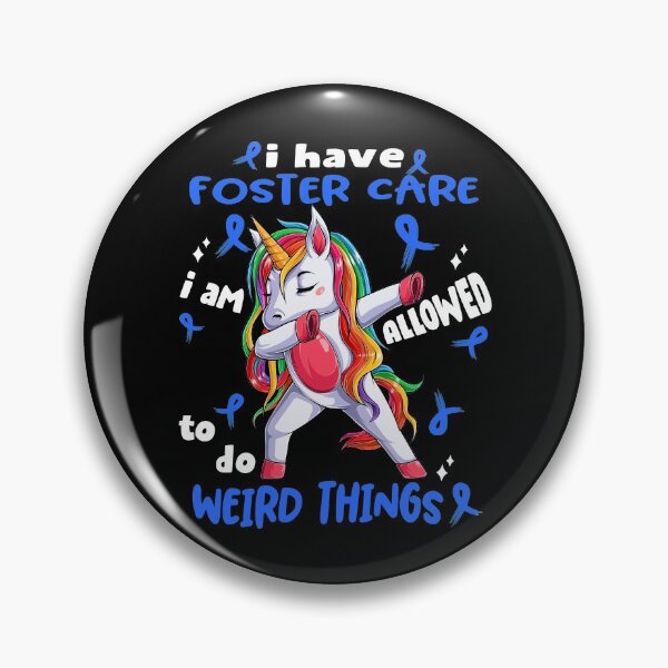 Item preview, Foster Care Awareness Funny I have Foster Care i'm allowed to do Weird Things! designed and sold by JanetShop809.