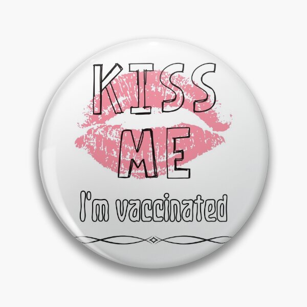 Item preview, Kiss Me I'm Vaccinated Design designed and sold by StormyMuse.