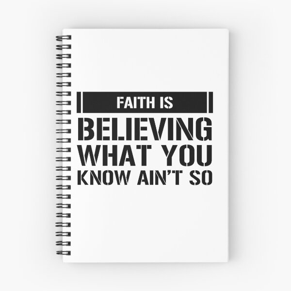 Item preview, Faith Is Believing What You Know Ain’t So designed and sold by Bklynjava.