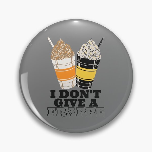 Item preview, I Don't Give A Frappe designed and sold by Inkwell Designs.