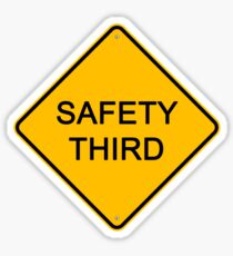 Safety Third Sticker