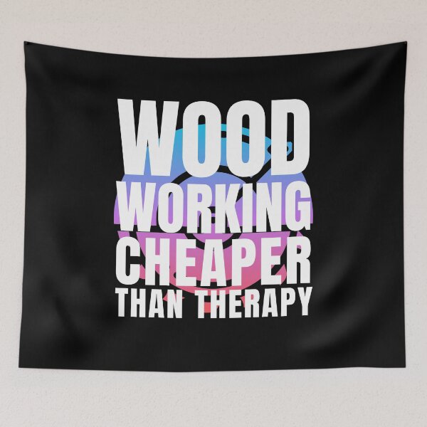Item preview, Woodworking Cheaper Than Therapy designed and sold by Crafty-Mornings.
