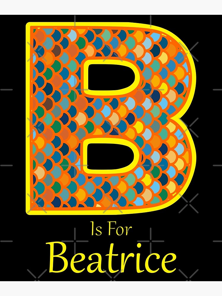 Letter B For Beatrice