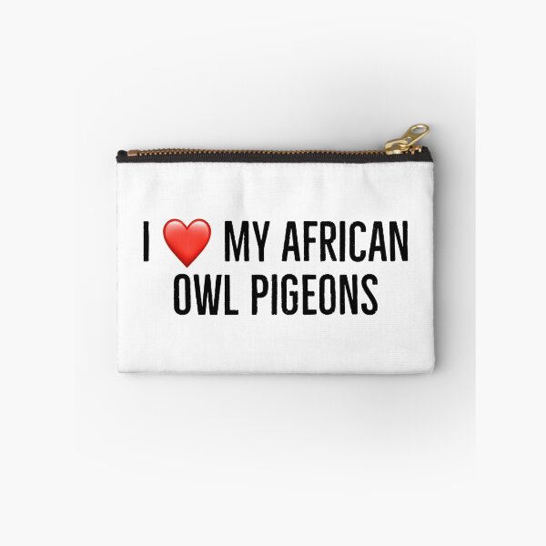 Item preview,  I love my african owl pigeons designed and sold by Yviemakes.