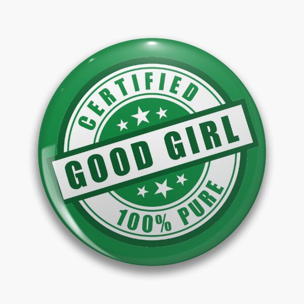 Item preview, Certified 100% Pure Good Girl Gift designed and sold by SterlingWords.