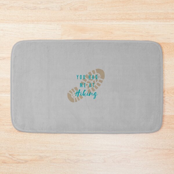 Item preview, You had me at hiking - outdoorsy  designed and sold by MotherOfBears.