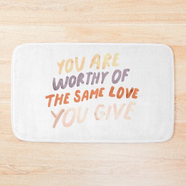 Item preview, You are worthy of the same love you give - MHN quote designed and sold by morgansgoods.