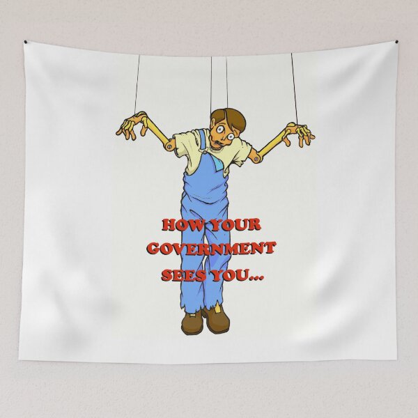 Item preview, HOW YOUR GOVERNMENT SEES YOU MARIONETTE designed and sold by chriskatt.