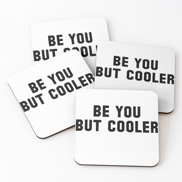 Item preview, BE YOU BUT COOLER designed and sold by Profashionall.