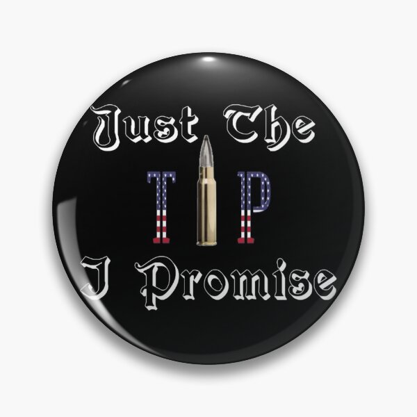 Item preview, Just The Tip Pro Gun Patriotic Design designed and sold by JG0024.