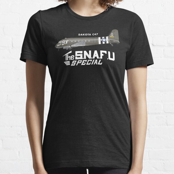DAKOTA C47 SKYTRAIN - SNAFU SPECIAL Essential T-Shirt