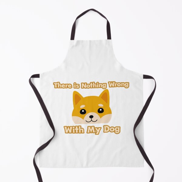 Item preview, There is Nothing Wrong With My Dog designed and sold by AryabyDesign.