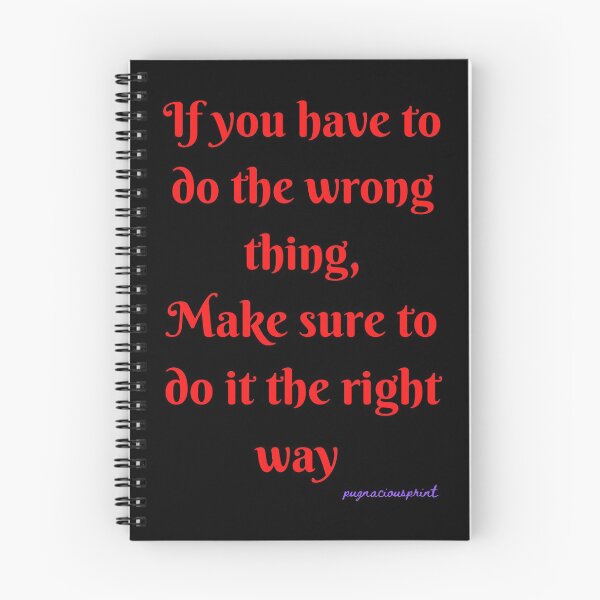 Item preview, do wrong the right way designed and sold by Pugnaciousprint.