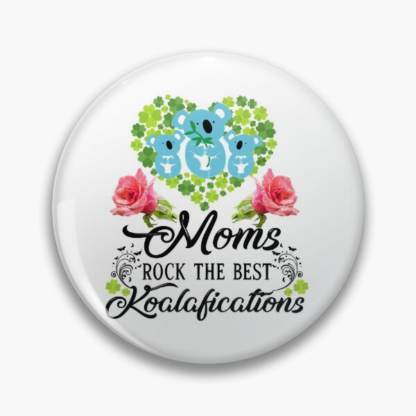 Item preview, Moms rock the best Koalafications on anything  designed and sold by Molleigh1987.
