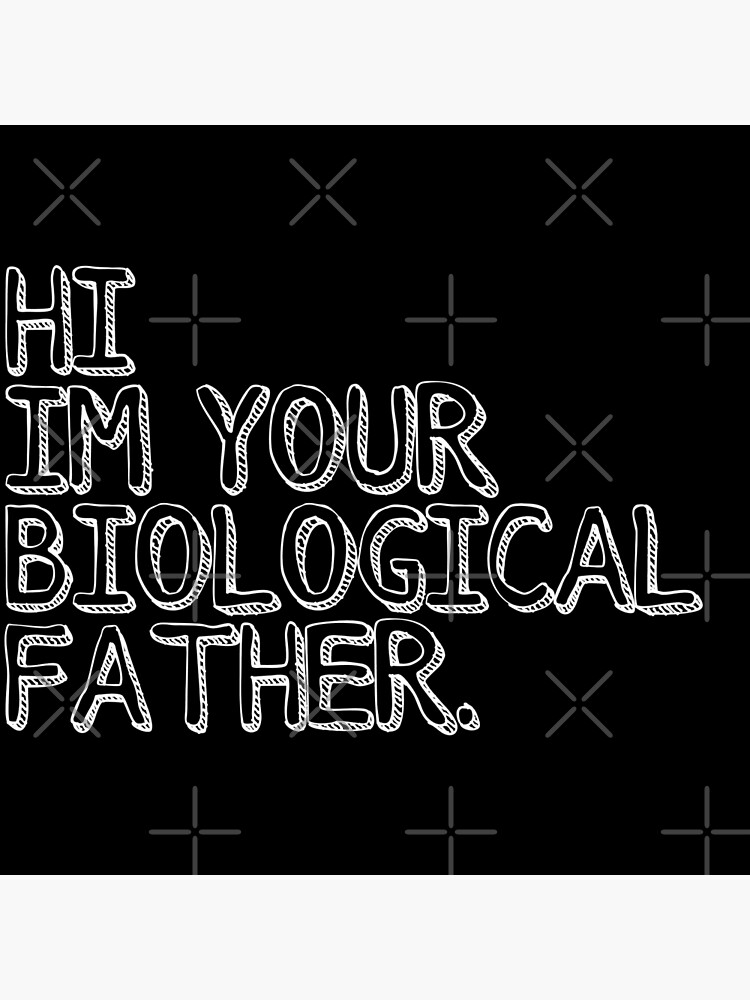 Postal «hola soy tu padre biológico. Camiseta de manga corta» de usf77 |  Redbubble