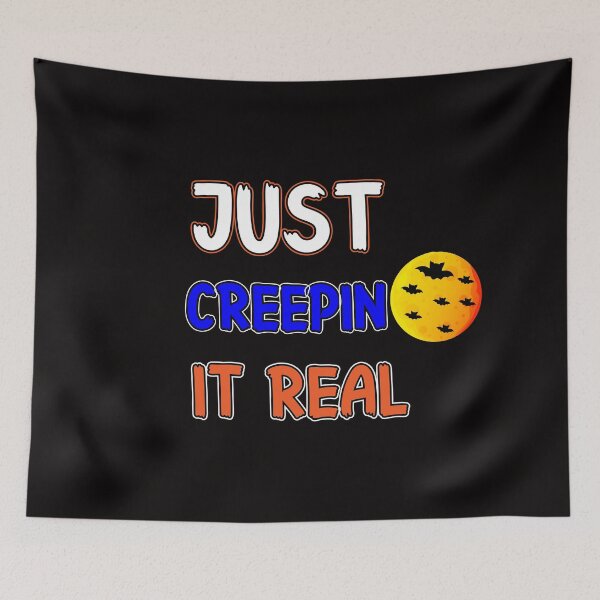 Item preview, JUST CREEPIN IT REAL HALLOWEEN T SHIRT designed and sold by Shuvra Gain.