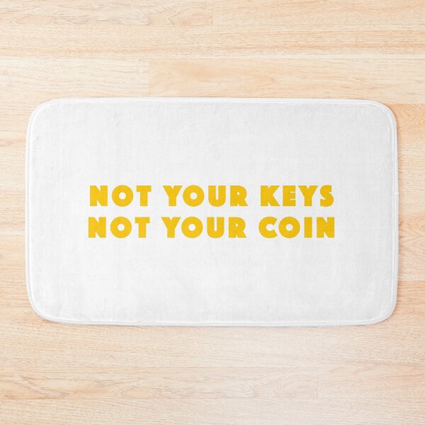 Item preview, Not Your Keys, Not Your Coin. designed and sold by Popular-Gifts.