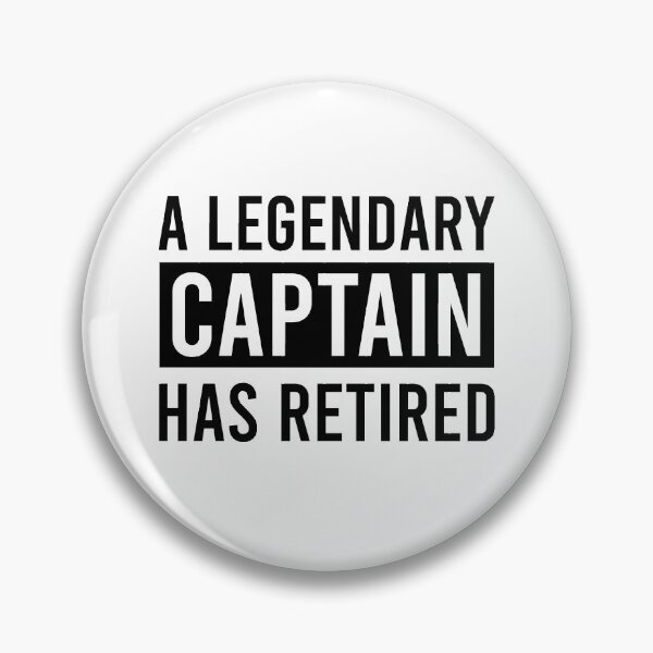 Item preview, A Legendary Captain Has Retired designed and sold by ProArtzilla.