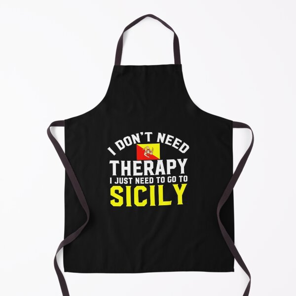 Item preview, Sicilian  Flag  I Don't Need Therapy I Just Need to Go to Sicily  designed and sold by obedtheartist.