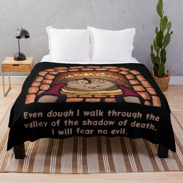 Item preview, Psalm 23 - Even dough i walk through the valley of the shadow of death - bread pun designed and sold by G-Emanuel.