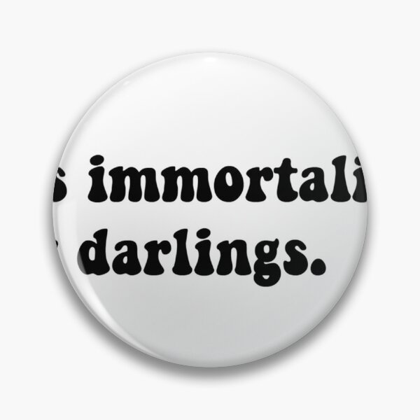 Item preview, It's immortality, my darlings (Truckin) designed and sold by softechoStudio.